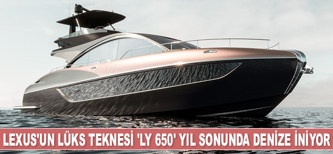 ‘LY 650’ isimli lüks tekne, yıl sonunda denize iniyor
