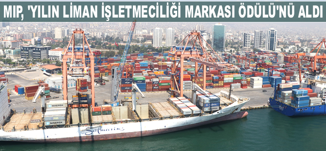 Mersin Limanı, ‘Yılın Liman İşletmeciliği Markası Ödülü’nü aldı