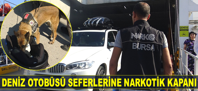 Deniz otobüslerinde zehir tacirlerine geçit yok