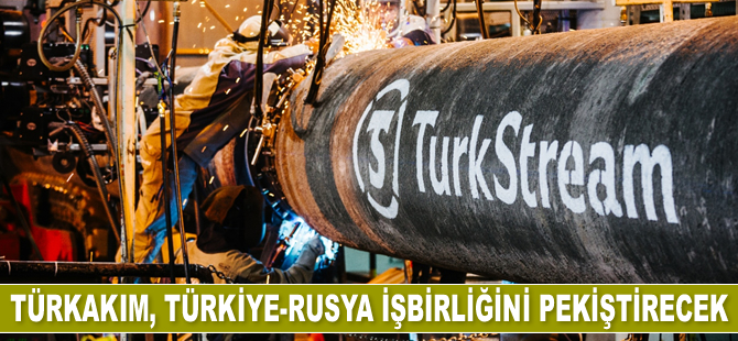 TürkAkım'da ilk gaz aktarımı için kritik eşik aşıldı
