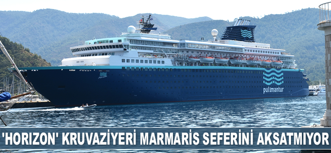 ‘Horizon’ isimli kruvaziyer gemisi, Marmaris’e geldi