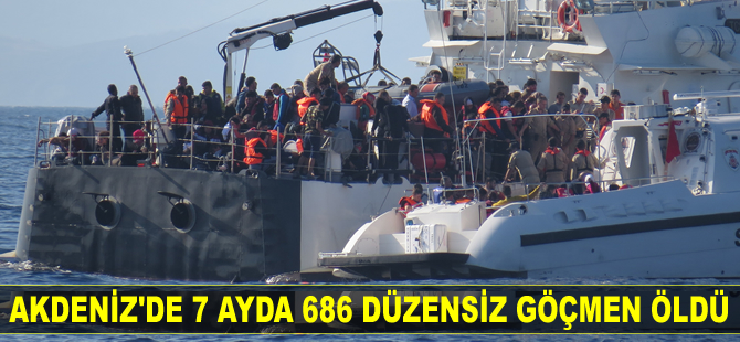 Akdeniz'de 7 ayda 686 düzensiz göçmen öldü