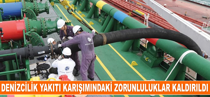 Denizcilik yakıtı karışımındaki zorunluluklar kaldırıldı