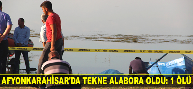Afyonkarahisar’da tekne alabora oldu: 1 ölü