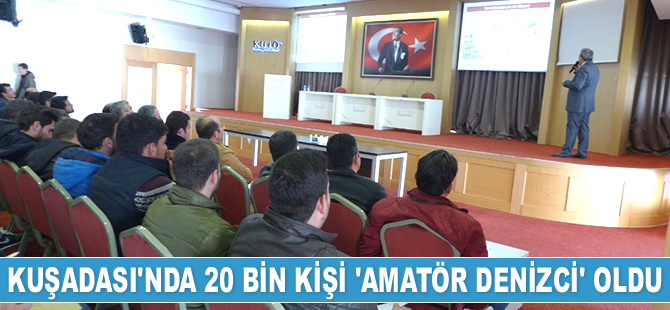 Kuşadası'nda 20 bin kişi 'amatör denizci' oldu
