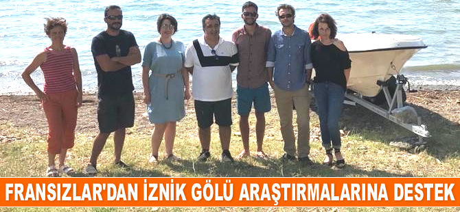 Fransızlar’dan İznik Gölü araştırmalarına destek geldi
