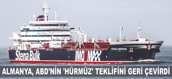 Almanya, ABD'nin Hürmüz Boğazı teklifini geri çevirdi