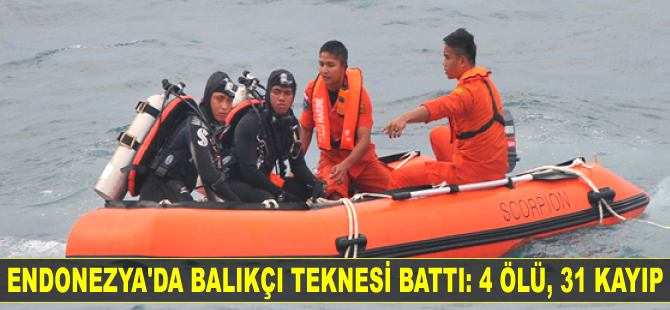 Endonezya’da balıkçı teknesi battı: 4 ölü, 31 kayıp