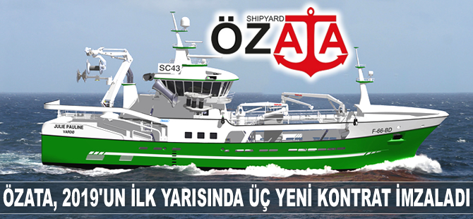 Özata Tersanesi, 2019’un ilk yarısında üç yeni kontrat imzaladı