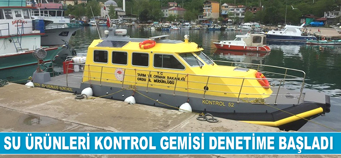 'Kontrol 52' isimli su ürünleri kontrol gemisi denetime başladı
