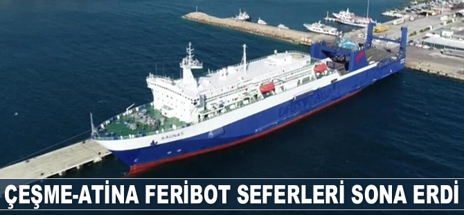 Çeşme-Atina feribot seferleri sona erdi