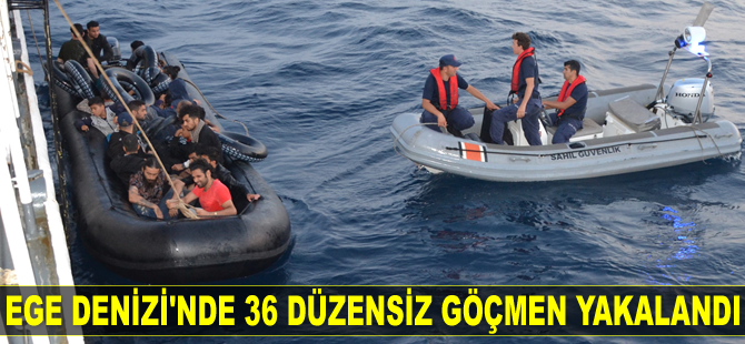Ege Denizi'nde 36 düzensiz göçmen yakalandı