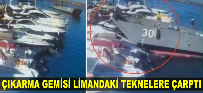 Girne’de çıkarma gemisi limandaki teknelere çarptı