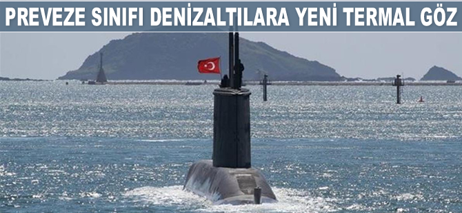 Türkiye ile Hensoldt firması periskop sistemi sözleşmesi imzaladı