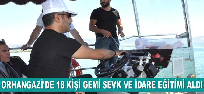 Orhangazi'de 18 kişi gemi sevk ve idare eğitimi aldı