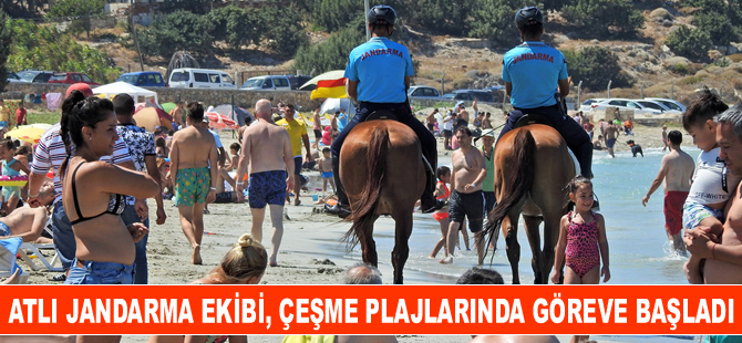 Atlı Jandarma ekibi, Çeşme plajlarında göreve başladı