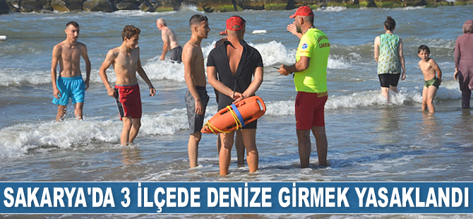Sakarya’da 3 ilçede denize girmek yasaklandı