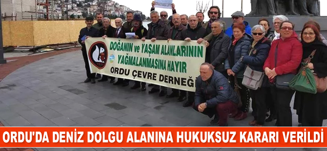 Ordu'da deniz dolgu alanına hukuksuz kararı verildi