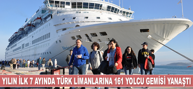 Yılın ilk 7 ayında Türkiye limanlarına 161 kruvaziyer gemisi yanaştı