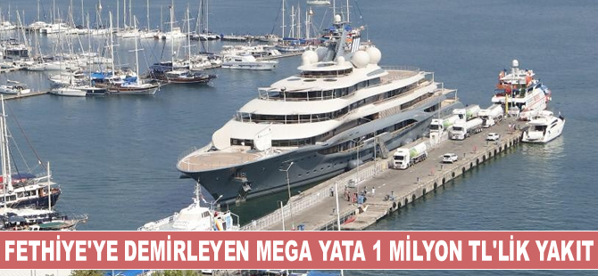 Fethiye’ye demirleyen Flying Fox’a 1 milyon TL’lik yakıt ikmali yapıldı