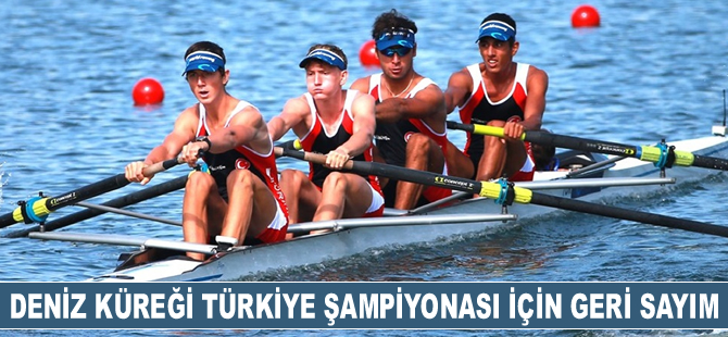 Deniz Küreği Türkiye Şampiyonası, Sapanca’da düzenlenecek