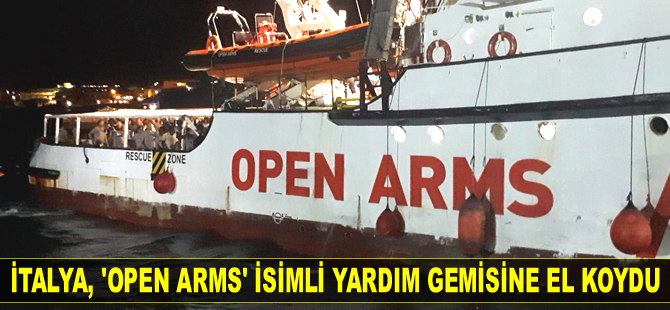 İtalya, Open Arms isimli yardım gemisine el koydu