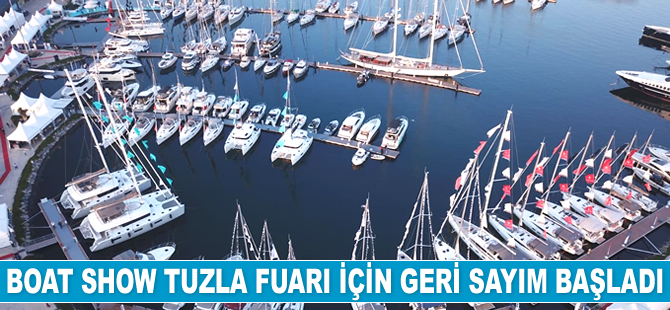 Uluslararası Boat Show Tuzla Fuarı için geri sayım başladı
