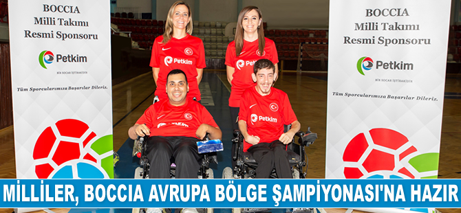 Boccia Bedensel Engelliler Milli Takımı, Avrupa Bölge Şampiyonası’na katılacak