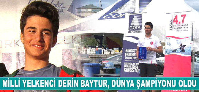 Milli Yelkenci Derin Baytur, Dünya Şampiyonu oldu