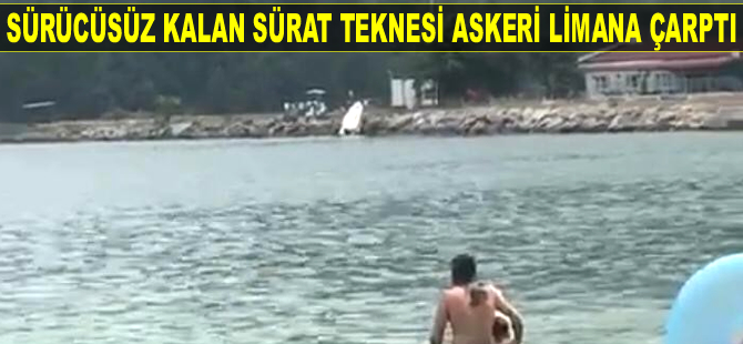 Bartın'da sürücüsüz kalan sürat teknesi askeri limana çarptı