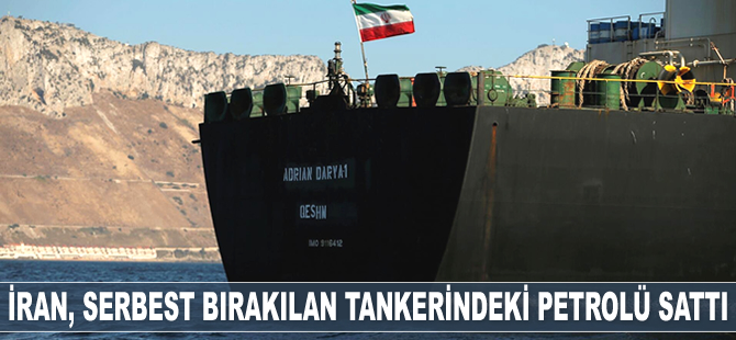 İran, serbest bırakılan 'Adrian Darya 1' isimli tankerindeki petrolü sattı