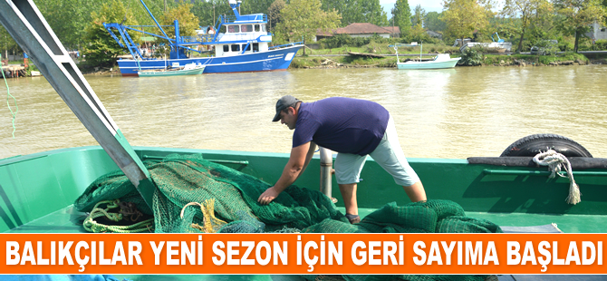 Balıkçılar yeni sezon için geri sayıma başladı