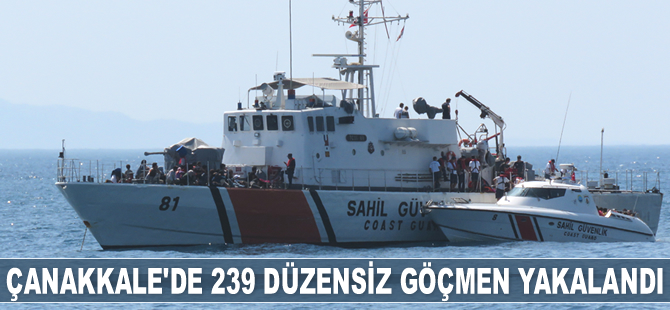 Çanakkale'de 239 düzensiz göçmen yakalandı
