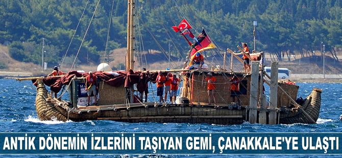 Antik dönemin izlerini taşıyan ‘Abora-IV’ isimli gemi, Çanakkale'ye ulaştı
