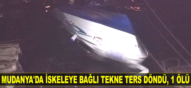Mudanya’da tekne ters döndü, 1 ölü...