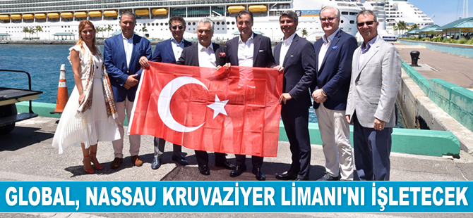 Global Ports Holding, Nassau Kruvaziyer Limanı’nı 25 yıl işletmek için sözleşme imzaladı