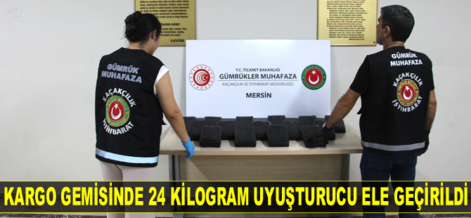 Mersin Limanı'nda kargo gemisinde 24 kilogram uyuşturucu ele geçirildi