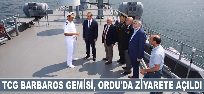 TCG Barbaros Gemisi, Ordu’da ziyarete açıldı