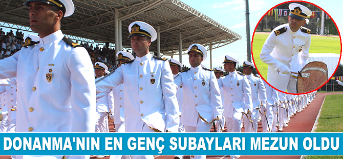 Deniz Kuvvetleri'nin en genç subayları mezun oldu