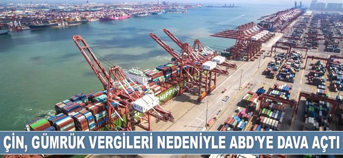 Çin, gümrük vergileri nedeniyle ABD'ye dava açtı