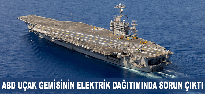 USS Harry S. Truman uçak gemisinde elektrik dağıtım sorunu çıktı