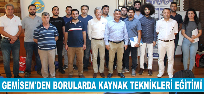 GEMİSEM, ‘Çelik ve Paslanmaz Borularda Kaynak Teknikleri Eğitimi’ düzenledi