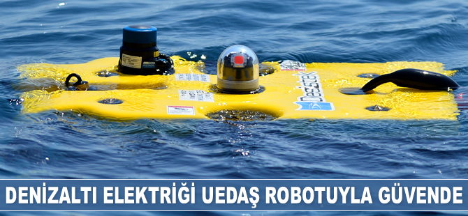 Deniz altındaki elektrik arızalarına yerli robotla müdahale edilecek