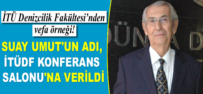 Suay Umut'un adı, İTÜDF Konferans Salonu’na verildi