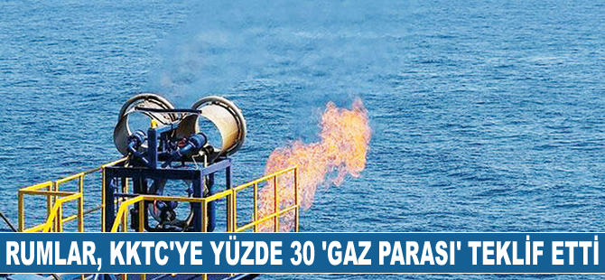 Rumlar, KKTC’ye yüzde 30 ‘gaz parası’ teklif etti