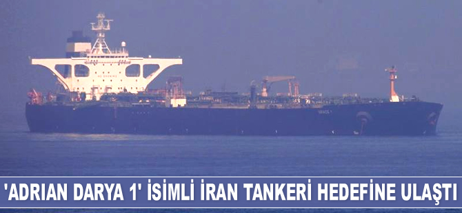 ‘Adrian Darya 1’ isimli İran petrol tankeri hedefine ulaştı