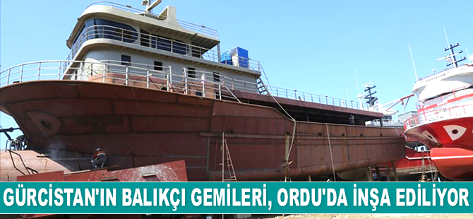 Moritanya ve Gürcistan'ın balıkçı gemileri, Ordu'da inşa ediliyor