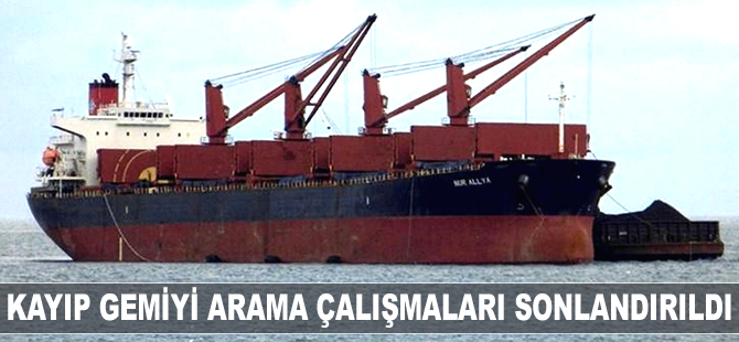 Kaybolan ‘Nur Allya’ isimli kargo gemisini arama çalışmaları sonlandırıldı