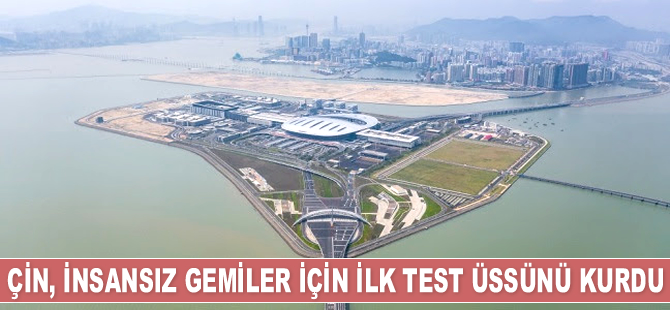 Çin, insansız gemiler için ilk test üssünü kurdu