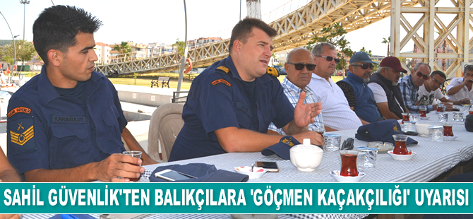 Sahil Güvenlik'ten balıkçılara ‘göçmen kaçakçılığı’ uyarısı yapıldı